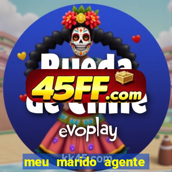 meu marido agente secreto download